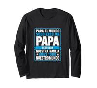 Papá Divertido Diciendo para el Mundo Que Solo tú Eres Nuestra Familia Manga Larga