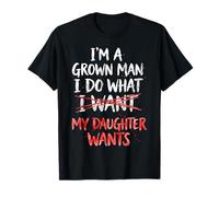 Papá Divertido, Padre, Soy un Hombre Adulto, Hago lo Que mi Hija Quiere Camiseta