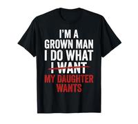 Papá Divertido, Padre, Soy un Hombre Adulto, Hago lo Que mi Hija Quiere Camiseta