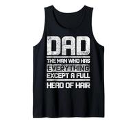 Papá El Hombre Que Tiene Todo Excepto Una Cabeza Llena De Cabello Camiseta sin Mangas