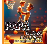 Papá, eres mi campeón ..en el baloncesto y en la vida - Libro para colorear padre e hijo