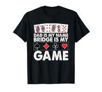 Papá es mi Nombre Bridge is my Game Funny Father Card Game Camiseta