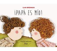 Papa Es Mío: 12 (Álbumes ilustrados)