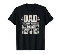 Papá Ese Hombre Que lo Tiene Todo Excepto una Cabeza Llena de Cabello Camiseta