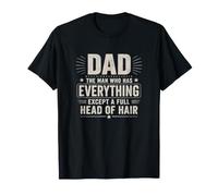 Papá Ese Hombre Que lo Tiene Todo Excepto una Cabeza Llena de Cabello Camiseta