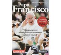 Papa Francisco. Busquemos Ser Una iglesia que Encuentra Cam: Busquemos ser una Iglesia que encuentra caminos nuevos (SIN COLECCION)
