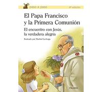 El Papa Francisco Y La Primera Comunión