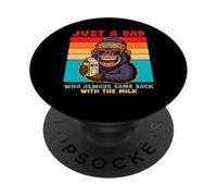 Papa Gorilla, Just A Dad who always came back with the milk PopSockets PopGrip Adhesivo