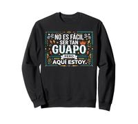 Papá Humor Gracioso Día del Padre Español Ser Guapo Guapo Sudadera