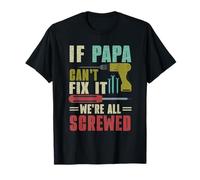 Papa If He Can't Fix It Retro Padre Papá Padre Padre Día del Padre Camiseta