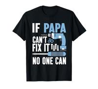 Papa If He Can't Fix It Retro Padre Papá Padre Padre Día del Padre Camiseta