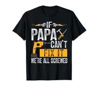 Papa If He Can't Fix It Retro Padre Papá Padre Padre Día del Padre Camiseta