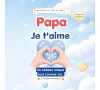 Papa, Je t'aime: Livre cadeau à compléter par un enfant dès 5 ans | Cadeau Papa fête des pères original et personnalisé