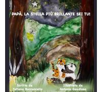 Papà, la stella più brillante sei tu!