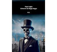 Papa Legba – Grimorio de Magia Negra