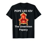 Papa León XIV El Papado No Escrito Vaticano Católico Americano Camiseta