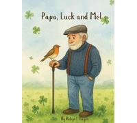 Papa, Luck and Me!