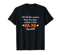 Papá Mejor Nombre Que me han Llamado Camiseta