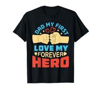 Papá, mi primer amor, mi héroe eterno Camiseta