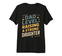 Papá Nivel Criando Una Hija Fuerte Paternidad Camiseta Premium