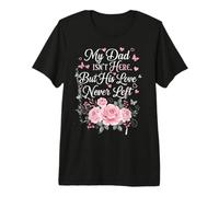 Papá no está aquí, Pero su Amor Nunca dejó Ropa Conmemorativa Camiseta Premium