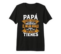 Papá No Necesitas Regalo Tienes A Nosotros Día del Padre Camiseta Premium