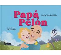 PAPA PELON | Nuria Tomas Milan