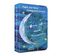 Papá, por favor, consígueme la luna (Colección Eric Carle) (Pequeñas manitas)