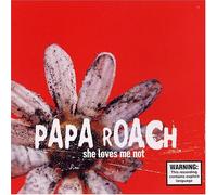 Papa Roach - She Loves Me Not