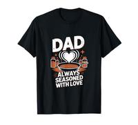 Papá siempre sazonado con amor, familia especial papá padre D Camiseta