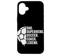 Papá Superhéroe Entrenador de fútbol Leyenda Carcasa para iPhone 16 Plus