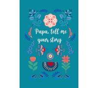 Papa, tell me your story