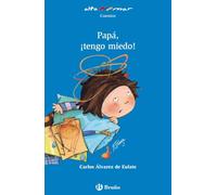 Papá, ¡tengo miedo! (Castellano - A PARTIR DE 6 AÑOS - ALTAMAR)