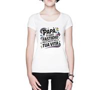 Papà Ti Darò Fastidio per Il Resto Della Tua Vita Blanca Mujer Camiseta White Women's T-Shirt tee