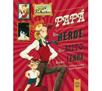 PAPÁ, UN HEROE, UN MITO, UNHA LENDA (GALEGO)