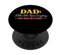Papá Un Hombre Que Sabe Todo Pero no recibe crédito PopSockets PopGrip Adhesivo
