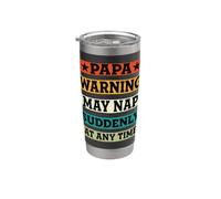 Papa Warning May Nap Suddenly at Any Time Happy Fathers Day Vaso térmico de acero inoxidable de doble pared