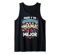 Papá Y Yo Estamos De Acuerdo Mamá Es La Mejor Camiseta sin Mangas