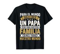 Papá Ya Nos Tienes Día del Padre Abuelo Camiseta