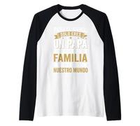 Papá Ya Nos Tienes Día del Padre Abuelo Camiseta Manga Raglan