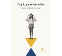Papá, ya sé escribir