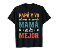Papá Yo Acuerdo Mamá Mejor Regalo Día Madre Familia Humor Camiseta