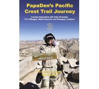 Papaden's Pacific Crest Trail Journey Book 3: PCT Section 2 Nobo Sierra Nevada