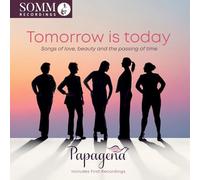 Papagena - Tomorrow Is Today
