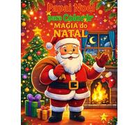 Papai Noel para Colorir - Magia do Natal