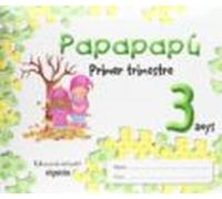 Papapapú 3 Anys 1º Trimestre Comunidad Valenciana Educación Infantil