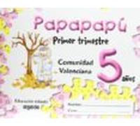 Papapapú 5 Años. 1º Trimestre/comunidad Valenciana