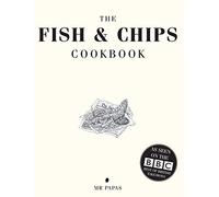 Papas The Fish and Chip Cookbook (Tapa dura)