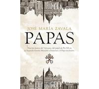Papas: Tras los muros del Vaticano: del papel de Pío XII en la II Guerra Mundial a Francisco, el Papa mediador (Obras diversas)
