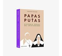 Papas y putas: HISTORIA SEXUAL DEL CRISTIANISMO
